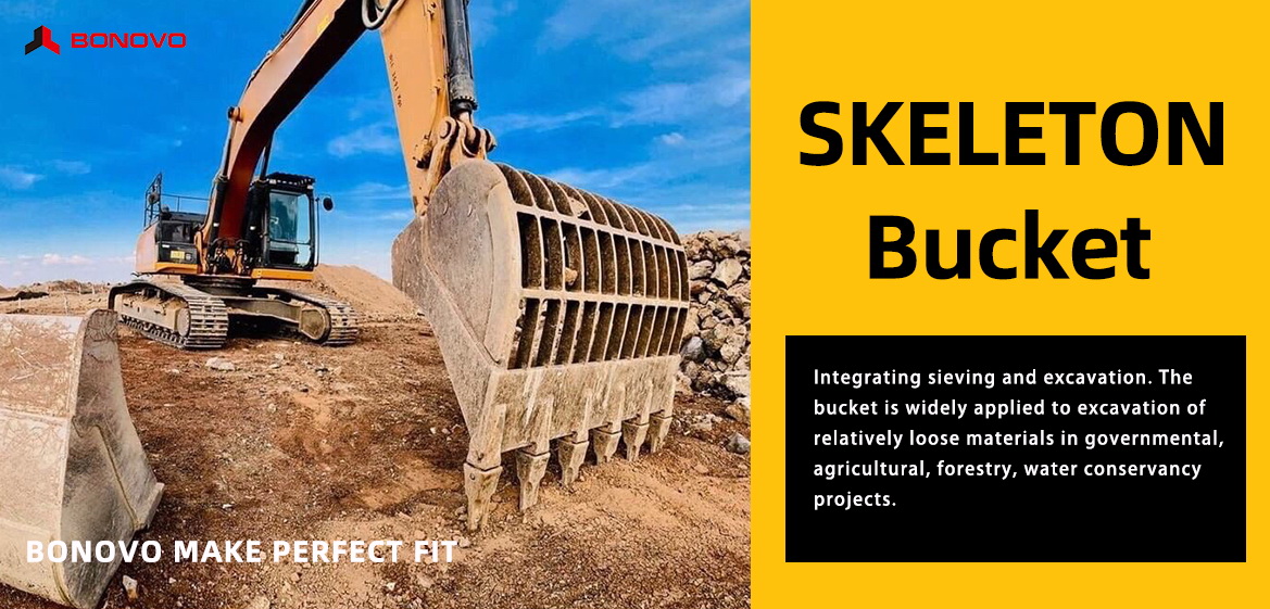 Skeleton Bucket of 7 Different Excavator Bucket Types and Their Uses